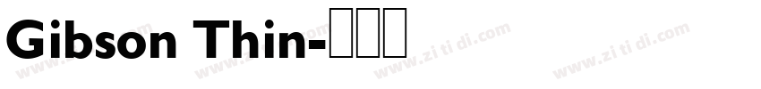 Gibson Thin字体转换